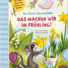 der-kleine-siebenschlaefer-das-machen-wir-im-fruehling-isbn-978-3-522-18624-7