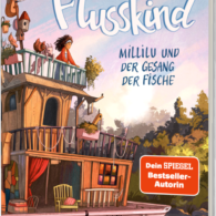 flusskind-1-millilu-und-der-gesang-der-fische-isbn-978-3-522-50766-0